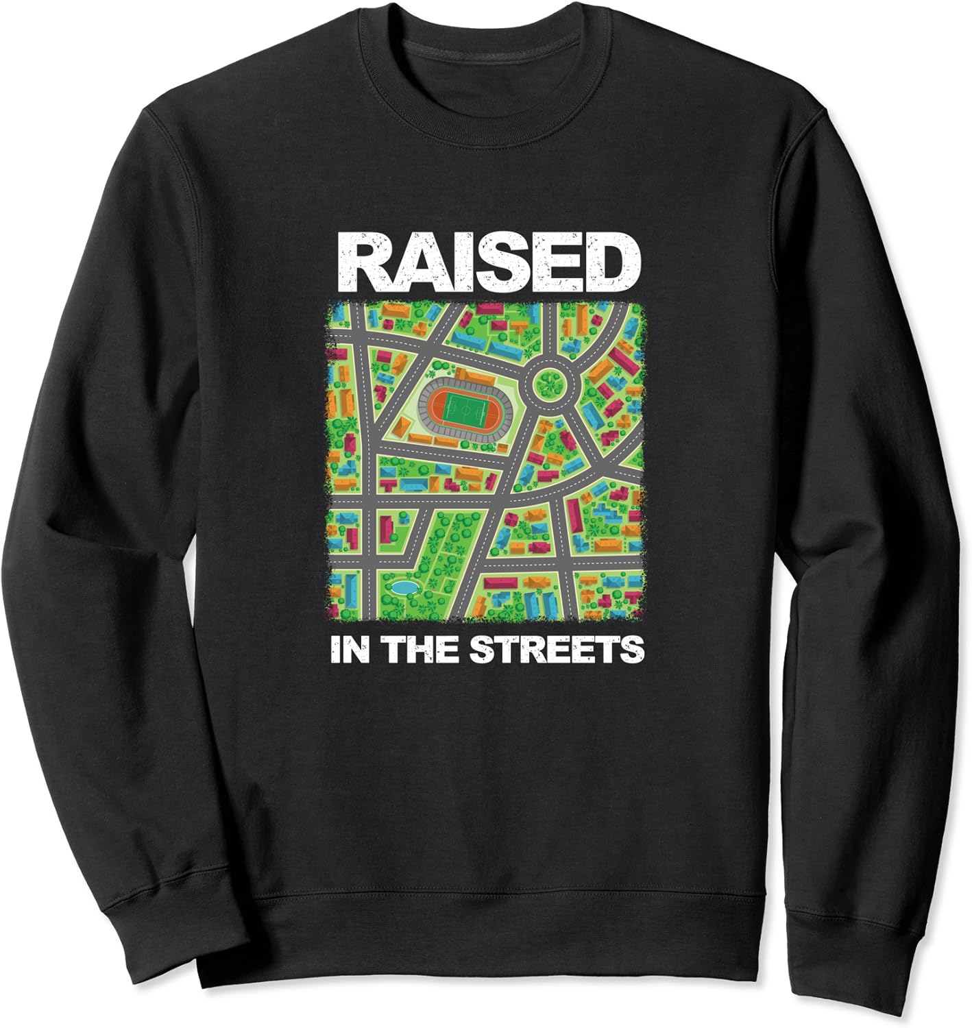 Raised in the Streets Funny Kids Nostalgia Play Rug Town Sweatshirt Clothing
